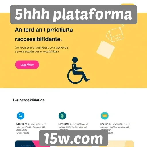 Acessibilidade em 5hhh plataforma é priorizada para usuários